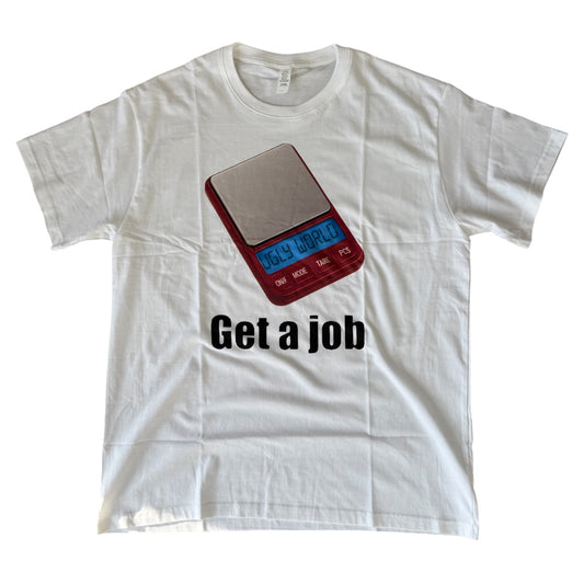 7. Get a job !