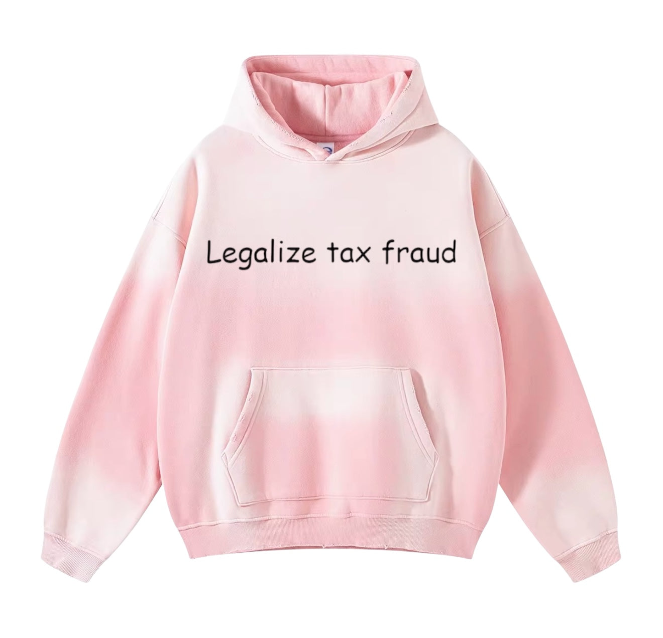 9. Legalize Tax Fraud Hoodie pink